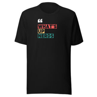 T-shirt - Whats up nerds